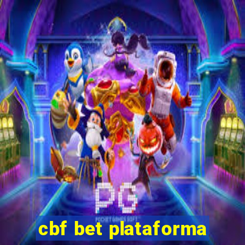 cbf bet plataforma